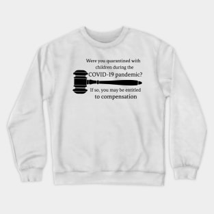 You're Entitled! Crewneck Sweatshirt